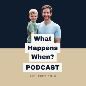 What Happens When?