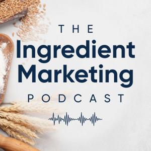 The Ingredient Marketing Podcast