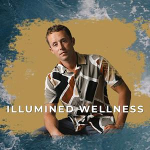 Illumined Wellness Podcast