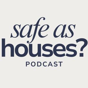 Safe as houses?