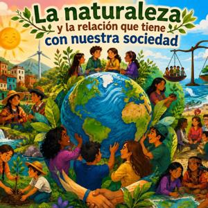 La naturaleza y la relación que tiene co