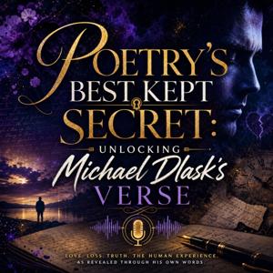 Poetry's Best Kept Secret: Unlocking Michael Dlask's Verse