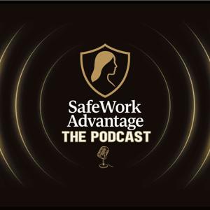 The SafeWork Advantage Podcast