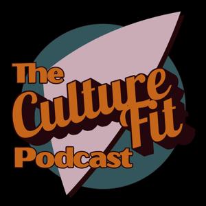 Culture Fit Podcast