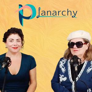 The Planarchy Podcast
