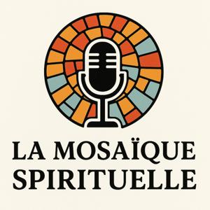 La Mosaique Spirituelle (par Julien)