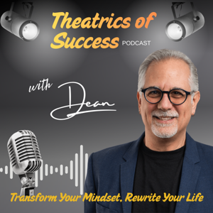 Theatrics of Success with Dean