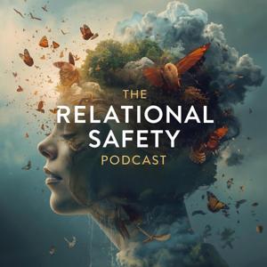 The Relational Safety Podcast