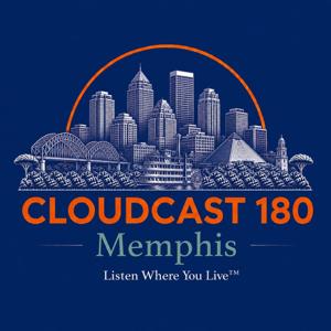 Cloudcast 180: Memphis