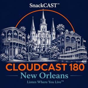 Cloudcast 180: New Orleans