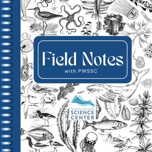 Field Notes with PWSSC