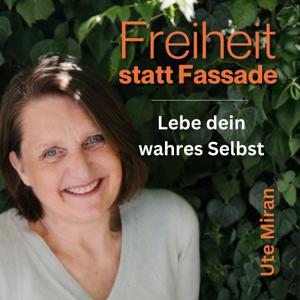 Freiheit statt Fassade | Lebe dein wahres Selbst