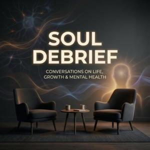 The Soul Debrief Podcast
