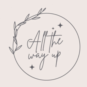All The Way Up!