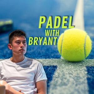 Padel With Bryant