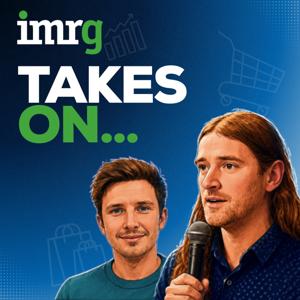 IMRG Takes On...
