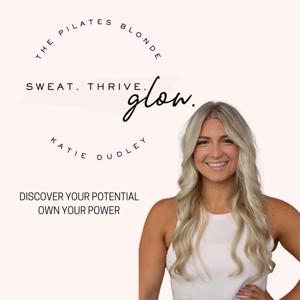 Sweat Thrive Glow with Katie Barbieri