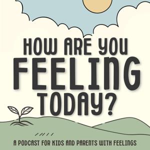How Are You Feeling Today?