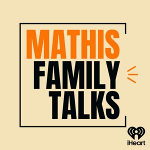 Mathis Family Talks