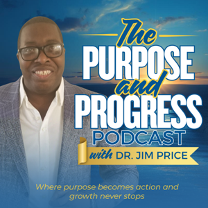 The Purpose and Progress Podcast Show