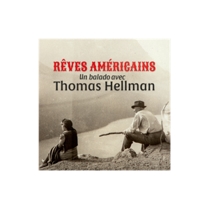 Rêves américains - Le balado
