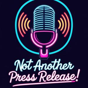 Not Another Press Release!