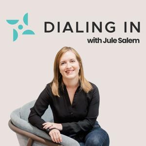 Dialing In