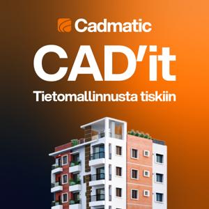 CAD'it - Tietomallinnusta tiskiin