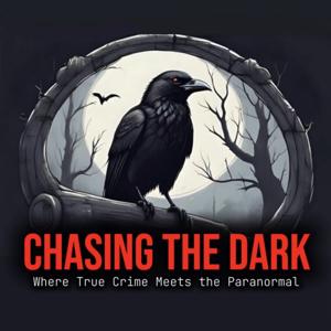 Chasing the Dark: Where True Crime Meets the Paranormal