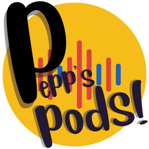 Pepp's Pods!