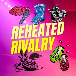 Reheated Rivalry