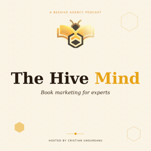 The Hive Mind: Book Marketing for Experts