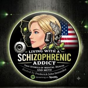 Living With A Schizophrenic Addict True Stories Of Mental Health And Meth