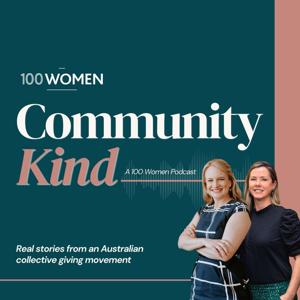 Community Kind - A 100 Women Podcast