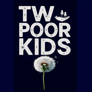 2 Poor Kids Podcast