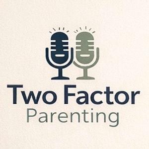 Two Factor Parenting