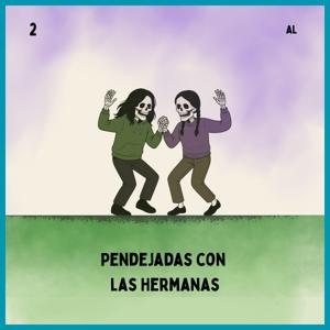 Pendejadas Con Las Hermanas
