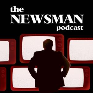 The Newsman Podcast