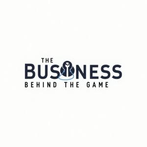 The Business Behind the Game