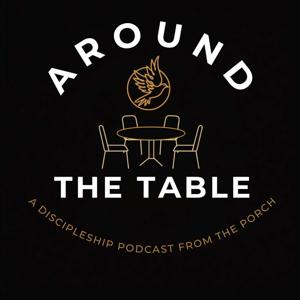 AROUND THE TABLE