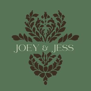 Joey plus Jess