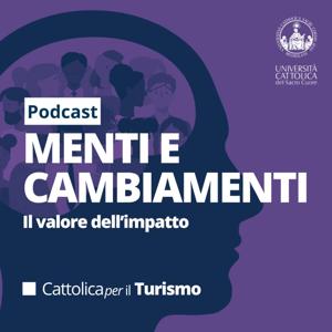 Menti e Cambiamenti | Cattolicaper il Turismo