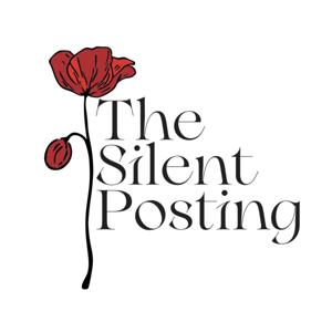 The Silent Posting Podcast