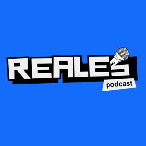 Reales Podcast