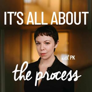 It's All About the Process Podcast