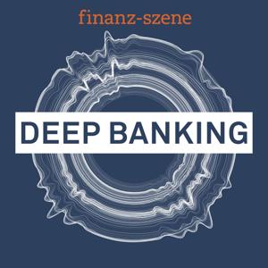 Finanz-Szene – Deep Banking