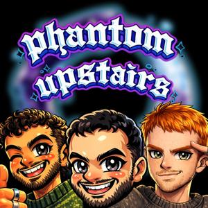 Phantom Upstairs