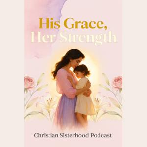 His Grace, Her Strength