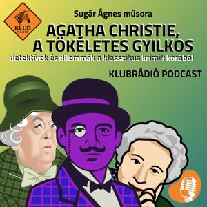 Agatha Christie, a tökéletes gyilkos - detektívek és dilemmák a klasszikus krimik korából