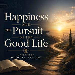 Happiness and the Pursuit of the Good Life